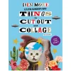 Even more extraordinary things to cut out and collage – Over 1500 billeder til smuk decoupage!
