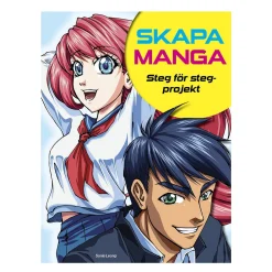 Skab manga, trin for trin-projekter, af Sonia Leong, 144 sider. Svensk tekst