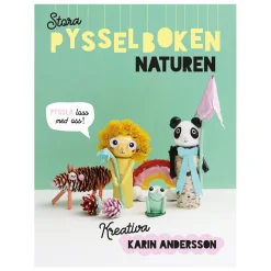 Stora pysselboken Naturen, masser af skønne hobbytips fra Kreative Karin. SVENSK TEKST